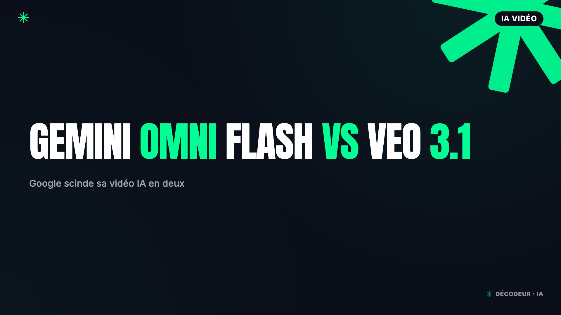 Comparatif Gemini Omni Flash et Veo 3.1, les deux modèles vidéo IA de Google