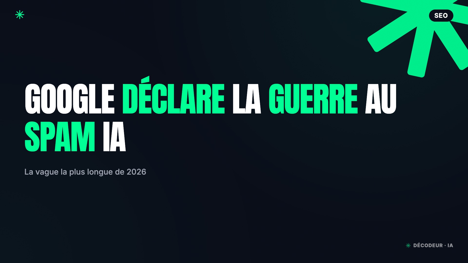 Google requalifie les tactiques GEO en spam : 14 jours de purge