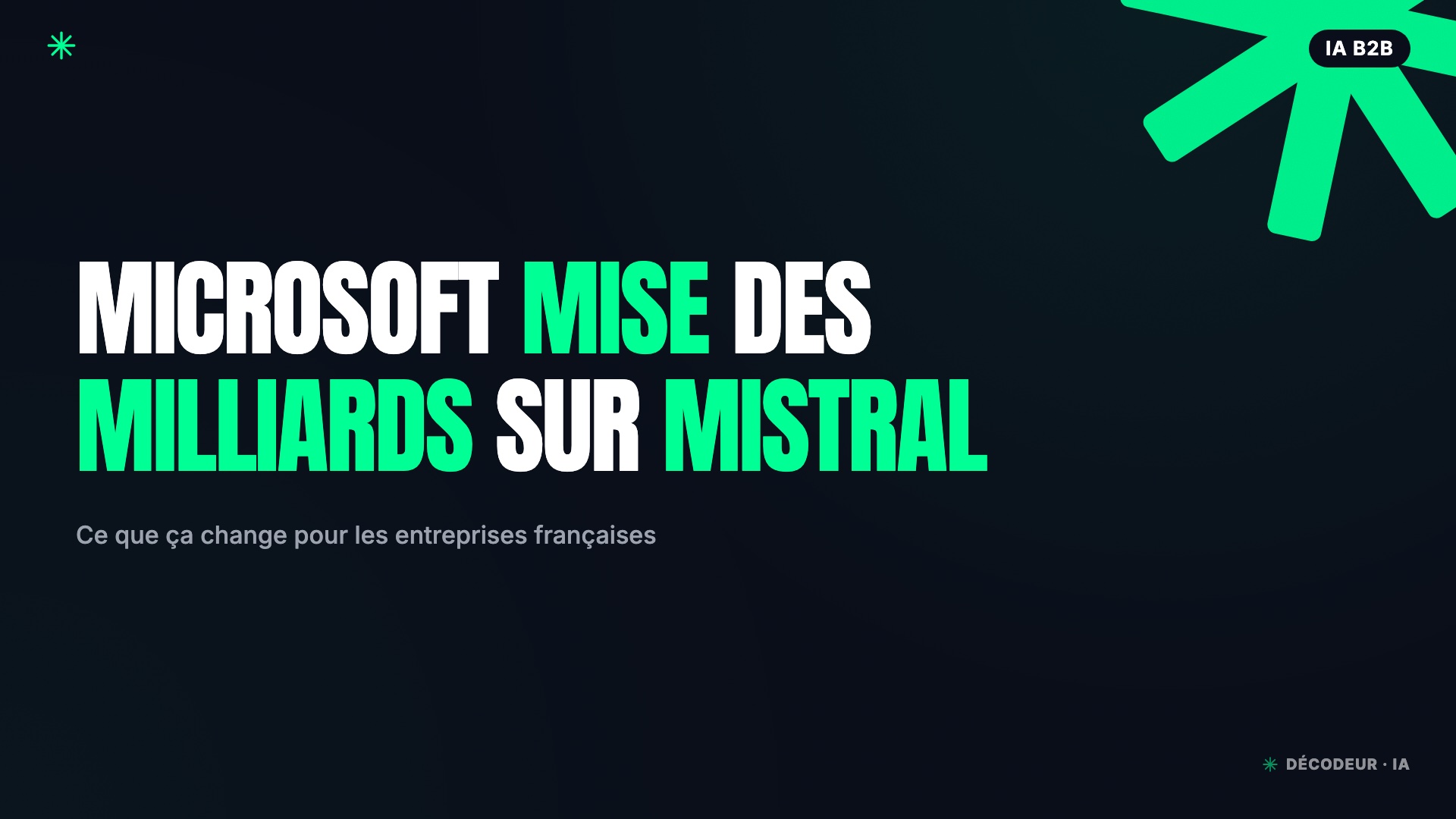 Mistral chez Microsoft : des milliards, une souveraineté qui coince