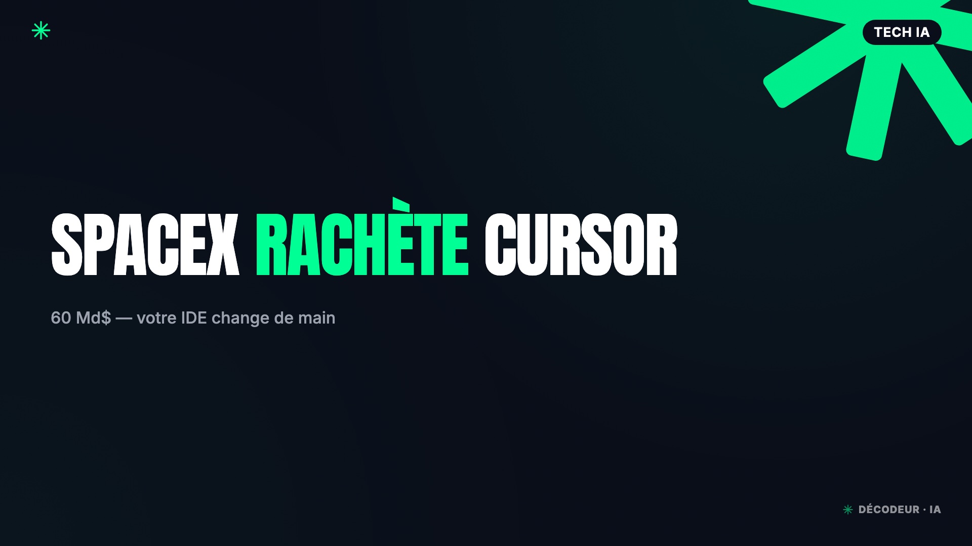 SpaceX rachète Cursor 60 Md$ : faut-il fuir l'IDE de Musk ?